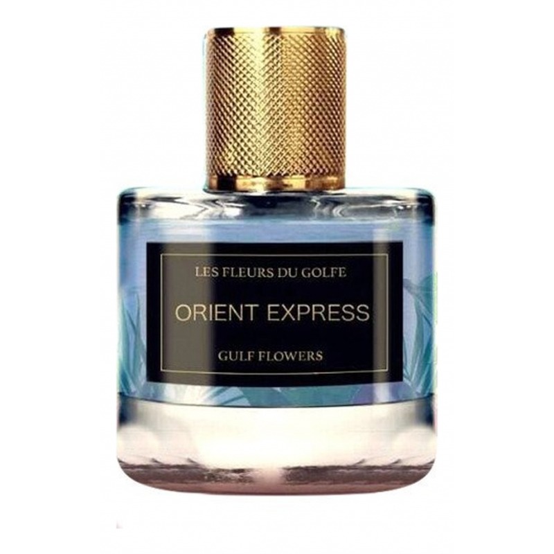 Les Fleurs du Golfe Orient Express купить духи, цены от 6320 р. за 50 мл